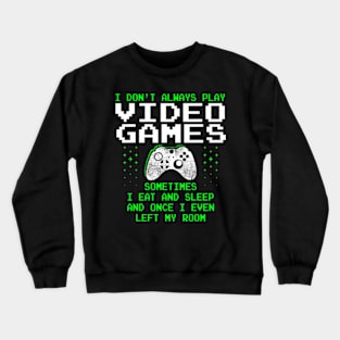 Play Video Games for Men Gaming Crewneck Sweatshirt